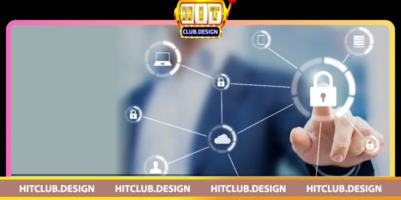 Chính sách bảo mật HitClub – Bảo vệ thông tin người dùng Mục tiêu của Chính Sách Bảo Mật